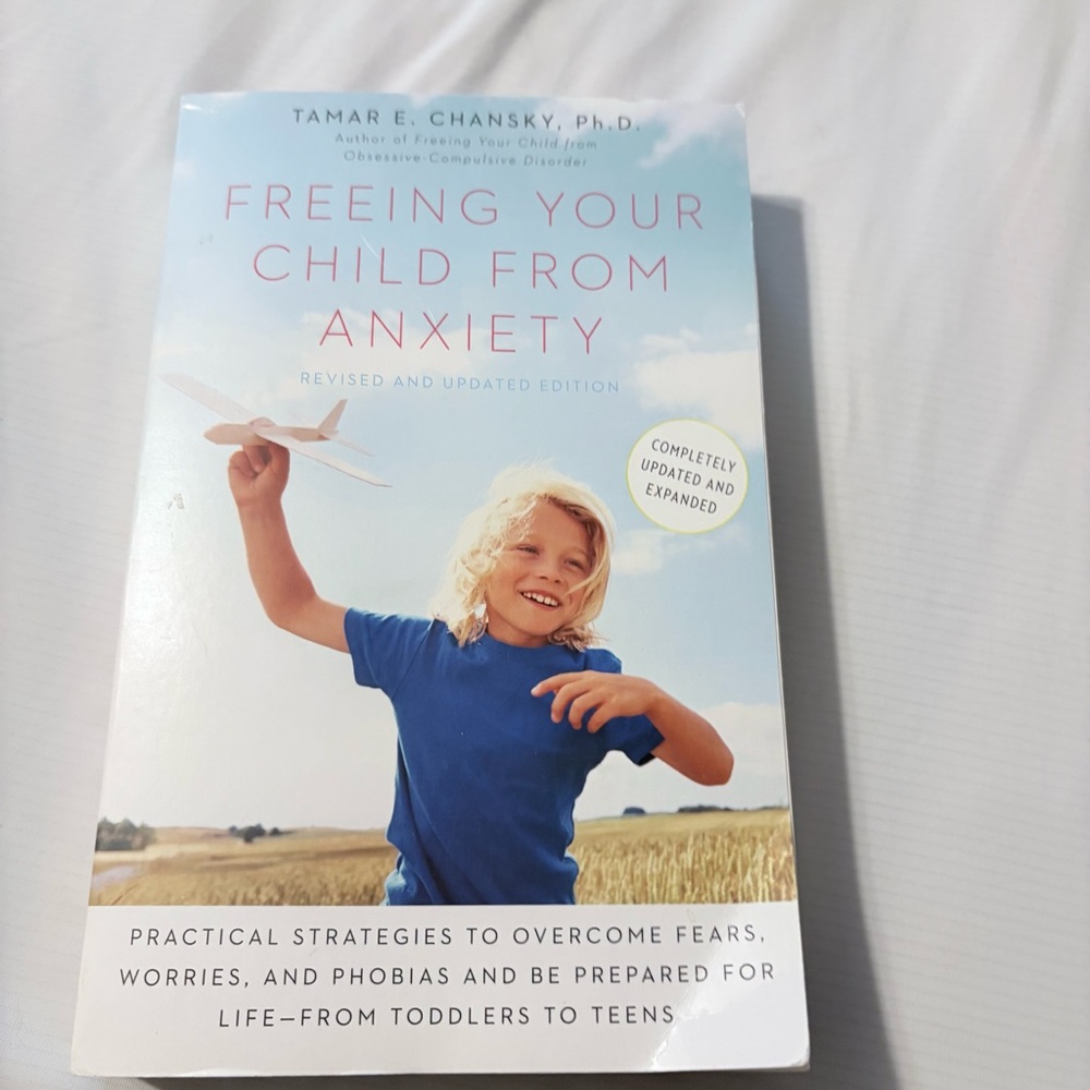 Freeing Your Child from Anxiety Book